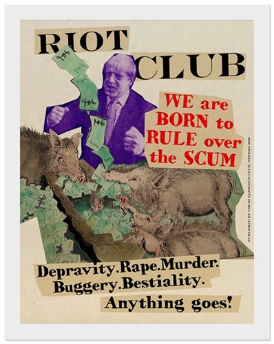 Bullingdon Bully Boris In The Riot Club (POP Edition For The Scum) by Jamie Reid