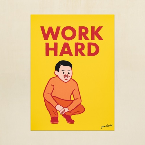 Work Hard And Then Die (Timed Edition) by Sir Joan Cornellà