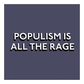 Populism Is All The Rage by Tim Fishlock