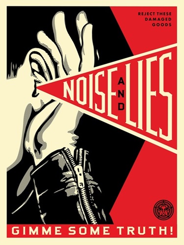 Noise & Lies (Red) by Shepard Fairey