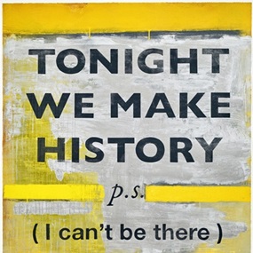 Tonight We Make History (Standard Edition) by Harland Miller