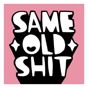 Same Old Shit (Pink) by Kid Acne