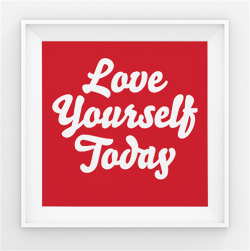 Love Yourself Today (Unsigned) by Maser
