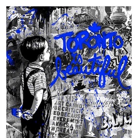 Toronto Is Beautiful (Blue) by Mr Brainwash