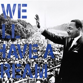 We All Have A Dream (Blue) by Mr Brainwash