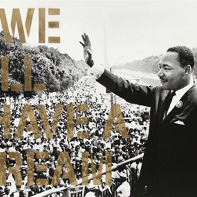 We All Have A Dream (Gold) by Mr Brainwash