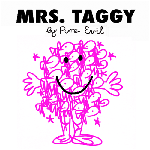 Mrs. Taggy  by Pure Evil