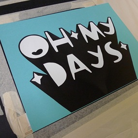 Oh My Days (First edition) by Kid Acne
