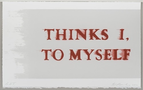 Thinks I, To Myself  by Ed Ruscha